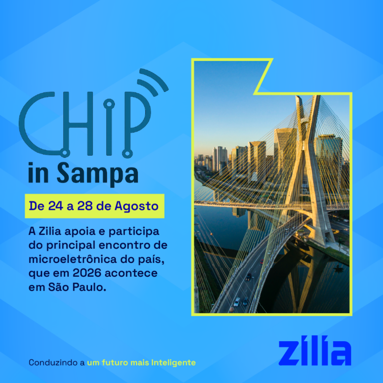 Zilia Technologies participado Chip in Sampa 2026, maior evento de microeletrônica do país
